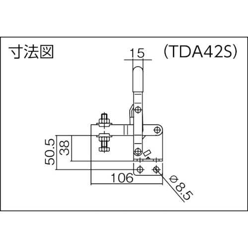 Super Downward Presser Toggle Clamp (Vertical Handle Type) Total Length: 161mm Clamping Force: 2kN Straight Base TDA42S 1 pc