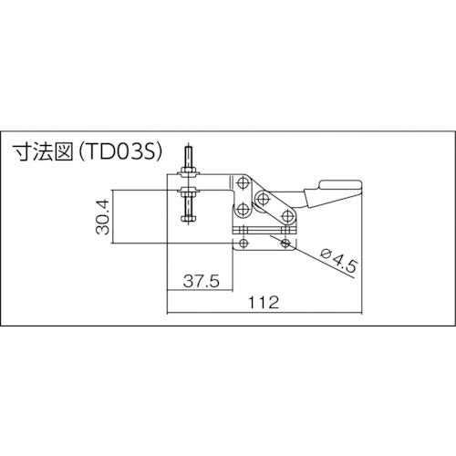 Super Downward Pressing Toggle Clamp (Horizontal Handle Type) Total Length: 112mm Clamping Force: 0.3kN Straight Base TD03S 1 pc