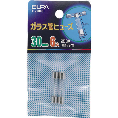 ＥＬＰＡ　ガラス管ヒューズ　３０ＭＭ　６．０Ａ　２個入　TF-2060H　1 袋