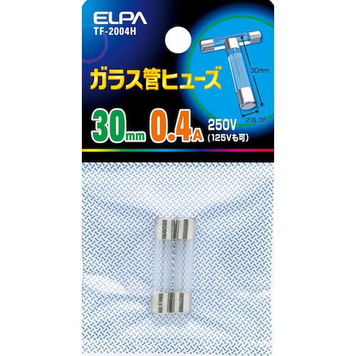 ＥＬＰＡ　ガラス管ヒューズ３０ＭＭ　TF-2004H　1 PK